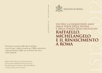 Pieghevole "1512-2012. A cinquecento anni dalla Volta della Sistina e dalla Stanza della Segnatura. Raffaello, Michelangelo e il Rinascimento a Roma", lato A